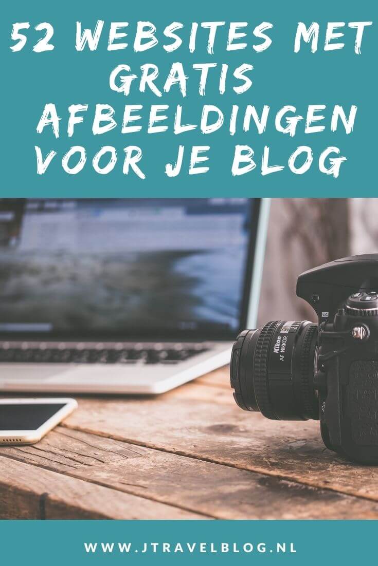 De beste fotosites met foto's die je gratis mag gebruiken voor jouw blog, website en social media. Handig voor als je zelf geen foto's wilt of kunt maken. Je leest het in deze blog met handige links naar maar liefst 52 websites voor gratis foto's #fotografie #gratisfoto #stockphoto #jtravel #jtravelblog
