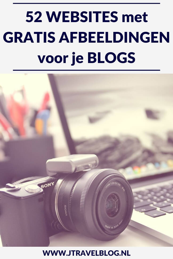 De beste fotosites met foto's die je gratis mag gebruiken voor jouw blog, website en social media. Handig voor als je zelf geen foto's wilt of kunt maken. Je leest het in deze blog met handige links naar maar liefst 52 websites voor gratis foto's #fotografie #gratisfoto #stockphoto #jtravel #jtravelblog