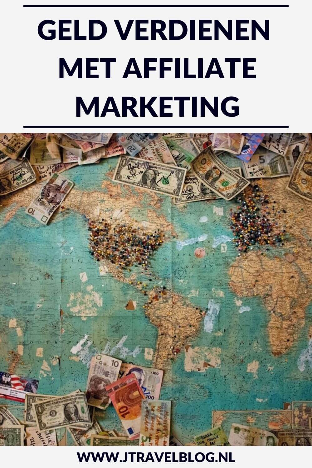Eรฉn van de beste manieren om met je blog geld te verdienen is affiliate marketing. In deze blog leer je alles over affiliate marketing. #affiliatemarketing #affiliate #geldverdienenmetjeblog #geldverdienenalsblogger #jtravel #jtravelblog #blogger #blogtips