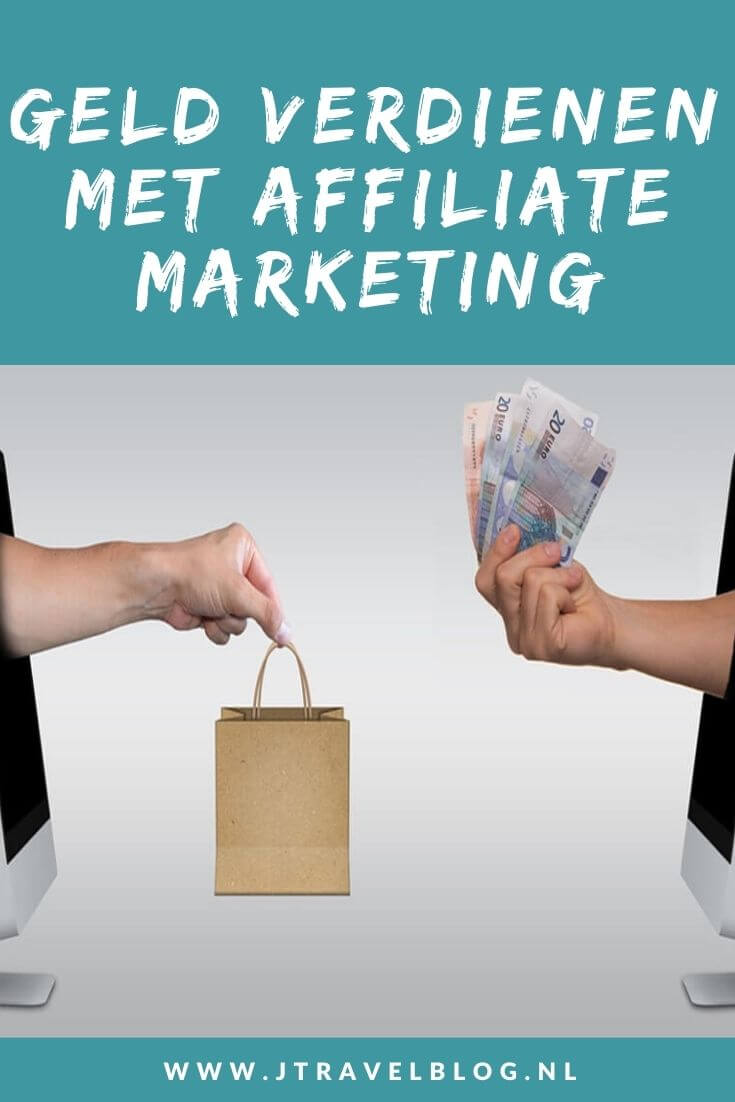 Eรฉn van de beste manieren om met je blog geld te verdienen is affiliate marketing. In deze blog leer je alles over affiliate marketing. #affiliatemarketing #affiliate #geldverdienenmetjeblog #geldverdienenalsblogger #jtravel #jtravelblog #blogger #blogtips