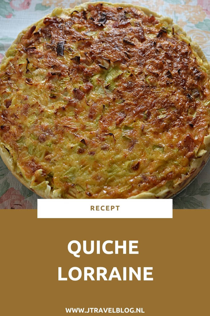 Ik heb een heerlijk recept van een quiche Lorraine, een hartige taart met prei, spekjes en kaas voor je gemaakt. Het recept lees je hier. #recept #quiche #quichelorraine #jtravel #jtravelblog