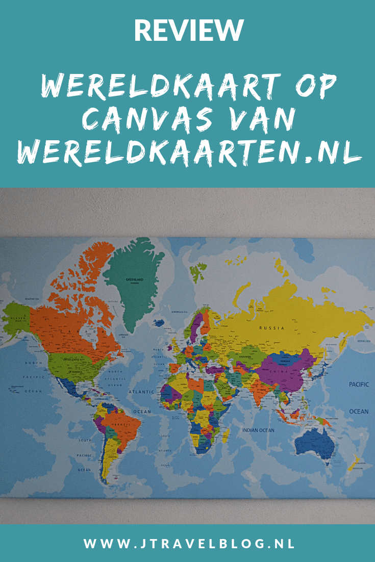 Van Wereldkaarten.nl mocht ik een wereldkaart op canvas uitkiezen. Ik kies uiteindelijk voor de kleurige versie van de wereldkaart. Mijn review over wereldkaarten.nl lees je op mijn website. Lees je mee en doe inspiratie op. #review #wereldkaarten.nl #wereldkaart #jtravelblog #jtravel