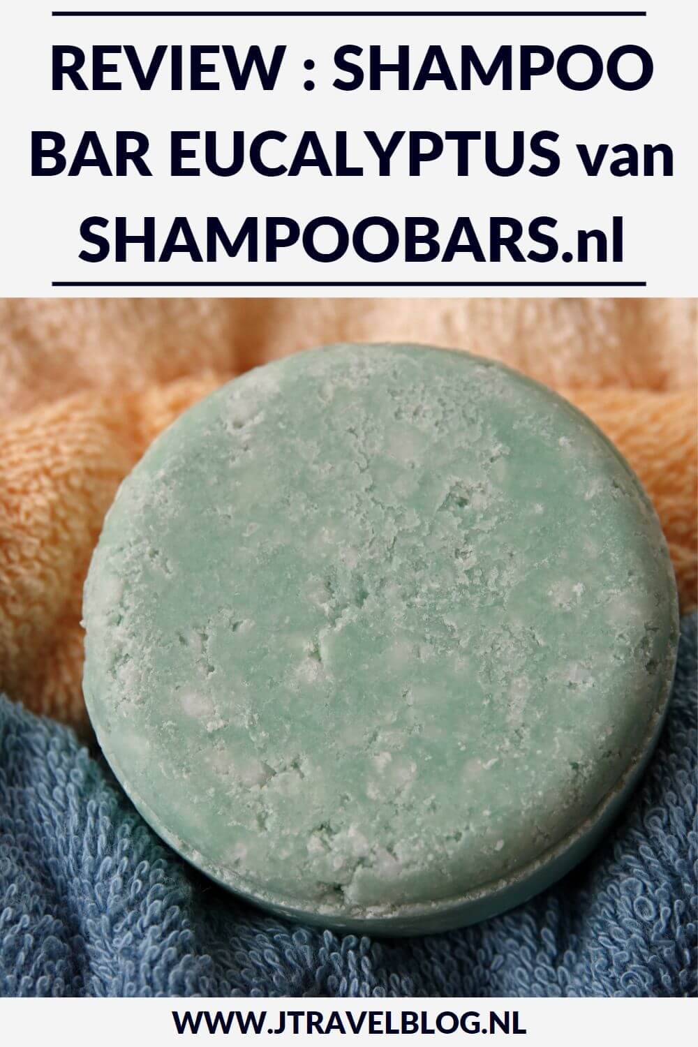Ik testte de Shampoo Bar Eucalyptus van ShampooBars.nl. In deze blog een review over het milieuvriendelijke alternatief voor shampoo. Heb jij weleens een shampoo bar gebruikt? #shampoobar #review #shampoobarsfamily #plasticvrij #zerowaste #jtravel #jtravelblog