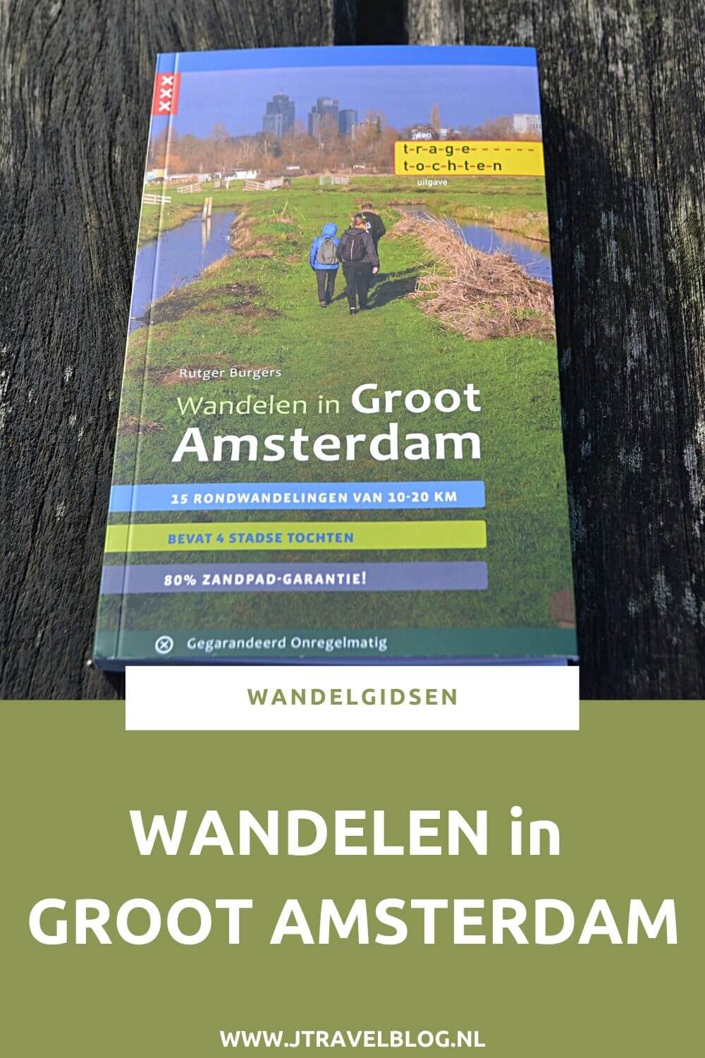 De wandelgids 'Wandelen in Groot Amsterdam' is een gids met vijftien Trage Tochten in Amsterdam en omgeving. Alle wandelingen liggen binnen een half uur van hartje Amsterdam. Wandel je mee? #amsterdam #tragetochten #wandelen #hiken #wandelgids #jtravel #jtravelblog