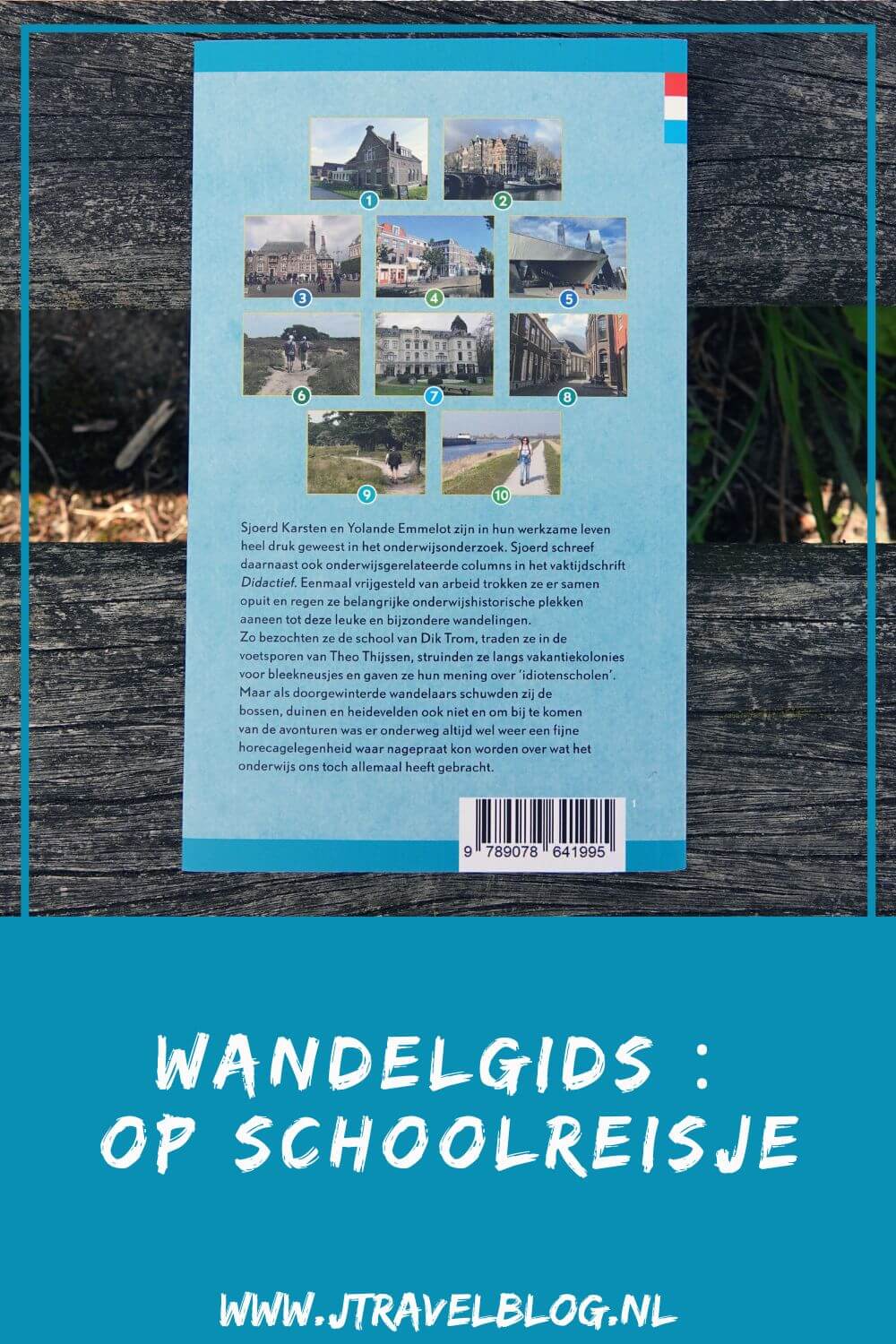De wandelgids 'Op schoolreisje' bevat 10 onderwijshistorische wandelingen met een lengte tussen 7 en 16 kilometer in Nederland, van Zwolle tot Haarlem en van Earnewâld tot aan Rotterdam. Wandel je mee? #wandelen #schoolreisje #wandelgids #gegarandeerdonregelmatig #jtravel #jtravelblog
