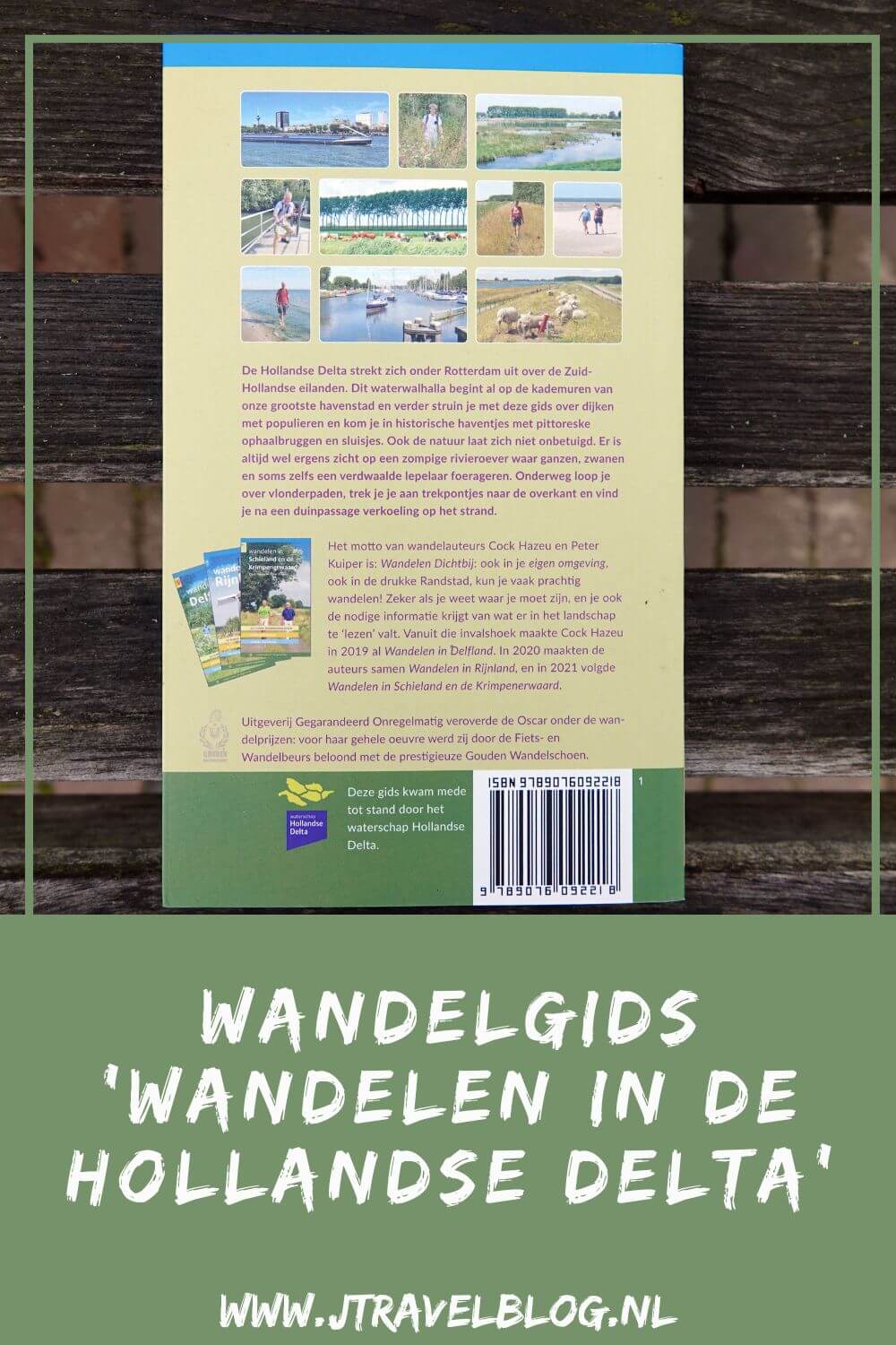De wandelgids 'Wandelen in de Hollandse Delta' bevat 10 rondwandelingen van 13 tot 19 kilometer in de Hollandse Delta in de provincie Zuid-Holland. Wandel je mee? #wandelen #hollandsedelta #wandelgids #zuidholland #gegarandeerdonregelmatig #jtravel #jtravelblog