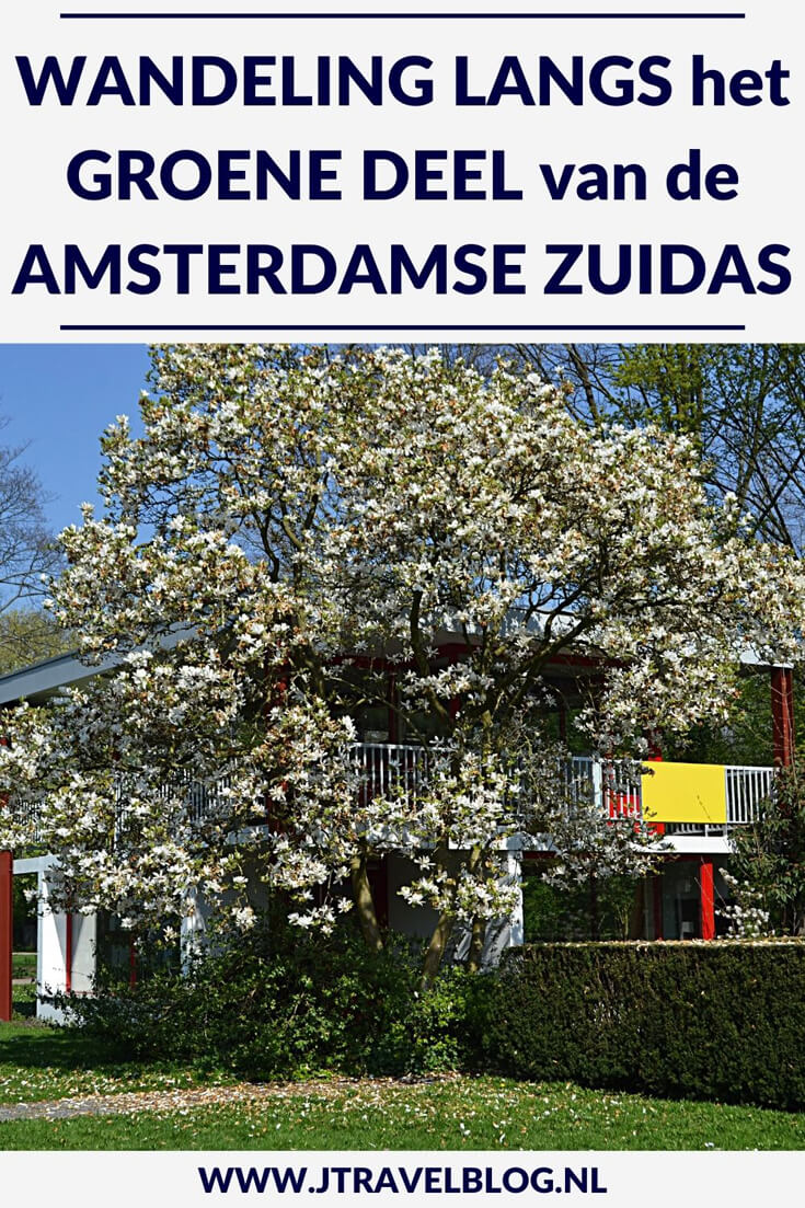 Ik maakte een wandeling langs het groene van de Amsterdamse Zuidas. Mijn route en leuke weetjes over de bezochte plekken, zoals het Amstelpark, het Beatrixpark en het Amsterdamse Bos, lees je hier. Lees en wandel je mee? #amsterdamsezuidas #wandelen #amsterdam #amsterdamzuid #jtravel #jtravelblog