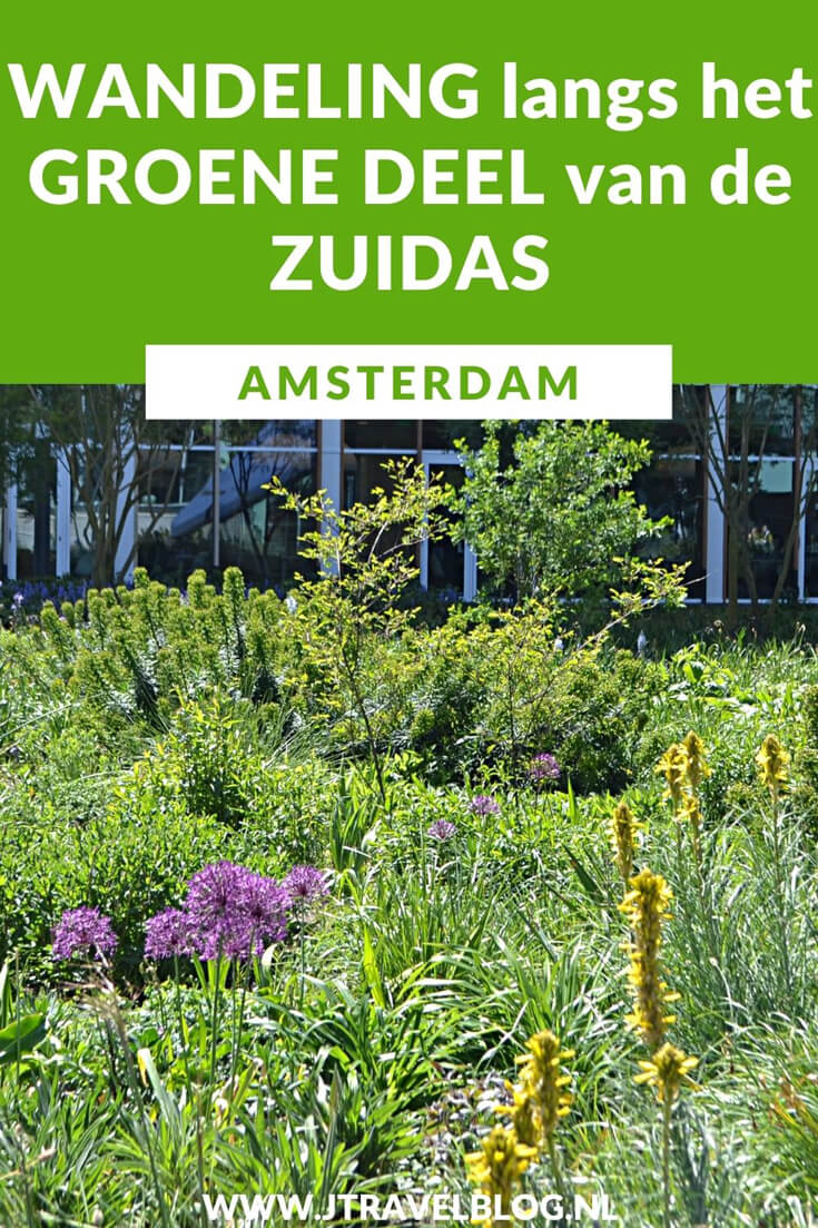 Ik maakte een wandeling langs het groene van de Amsterdamse Zuidas. Mijn route en leuke weetjes over de bezochte plekken, zoals het Amstelpark, het Beatrixpark en het Amsterdamse Bos, lees je hier. Lees en wandel je mee? #amsterdamsezuidas #wandelen #amsterdam #amsterdamzuid #jtravel #jtravelblog